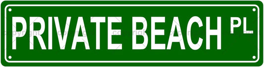 PRIVATE BEACH PL Space Metal Tin Street Sign Bar Cafe Garage Cave Home Room Wall Bathroom Farmhouse Garden Porch Patio Decor, 16 x 4 Inch
