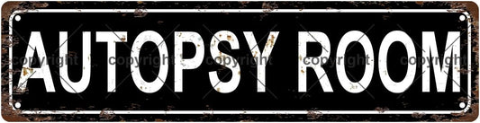 AUTOPSY ROOM Space Vintage Metal Tin Sign, Street Sign, Home Decor, Room Decor, Wall Decor, Bathroom Decor, Bar Decor, Cafe Decor, Garage Decor, 16 x 4 Inch