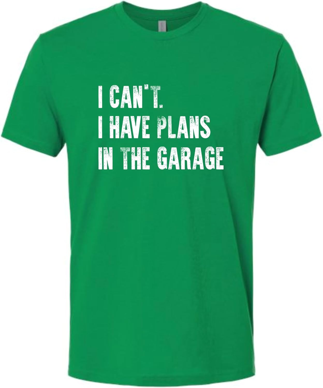 Go All Out Adult I Can't I Have Plans in The Garage Funny Dad Gift Deluxe Soft T-Shirt