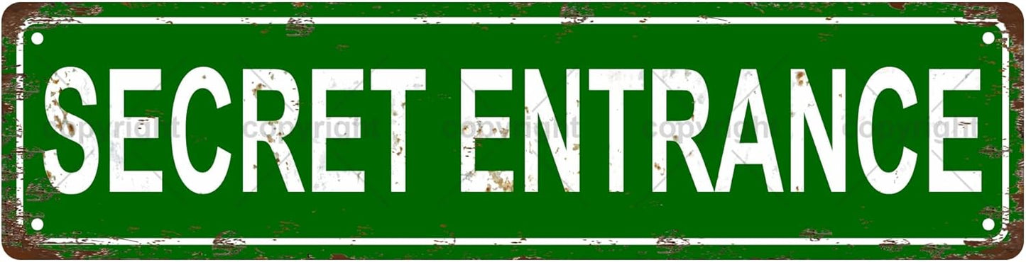 SECRET ENTRANCE Space Vintage Metal Tin Sign, Street Sign, Home Decor, Room Decor, Wall Decor, Bathroom Decor, Bar Decor, Cafe Decor, Garage Decor, 16 x 4 Inch