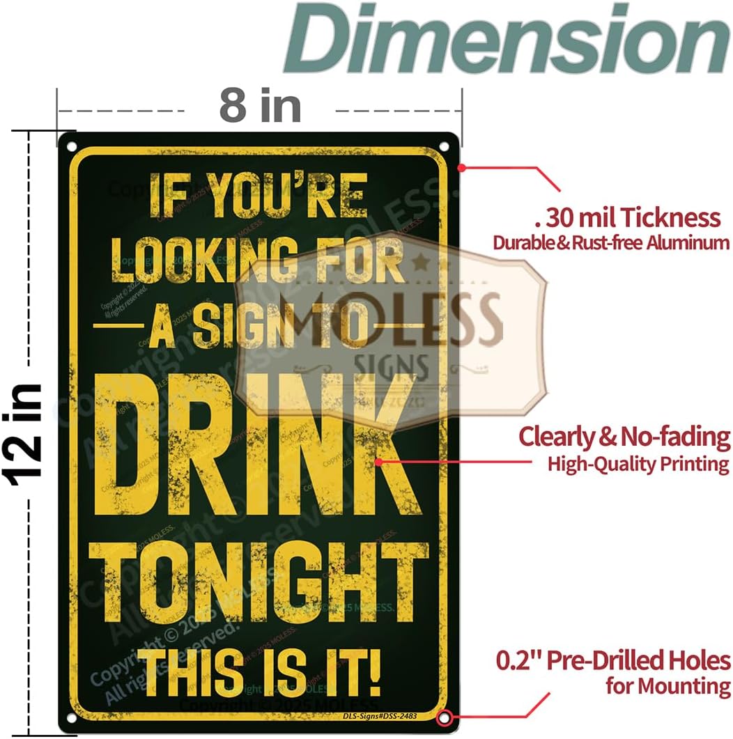 "Sign to Drink Tonight" Funny Bar Sign or Man Cave Decor | 12x8″ Durable Vintage Metal Beer Signs Wall Decorations for Home Bar/Basement/Garage/Mancave, 2483