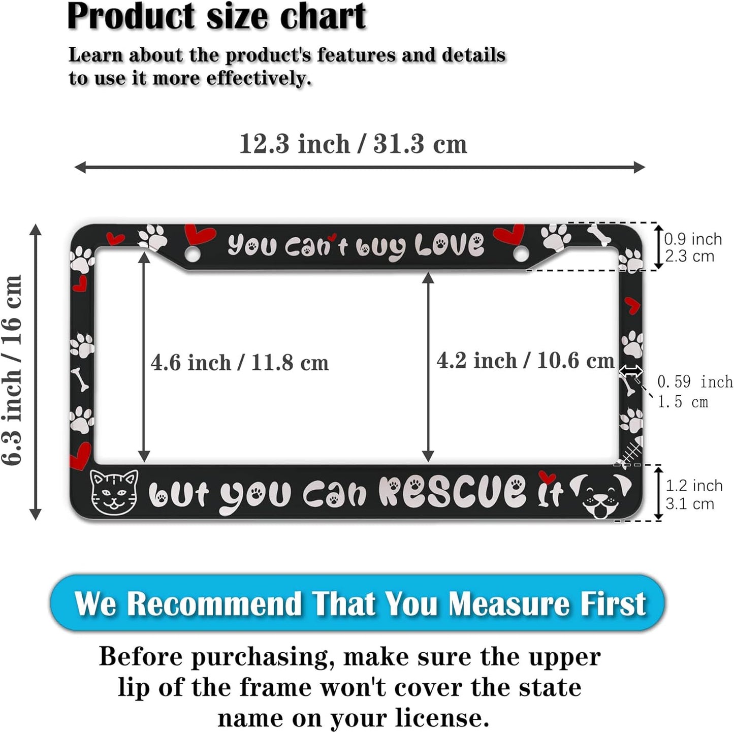 License Plate Frame Black and White Front License Plate Bracket You Can’t Buy Love, but You Can Rescue It Aluminum Metal Car Accessory 2 Pack with Screw Covers Set